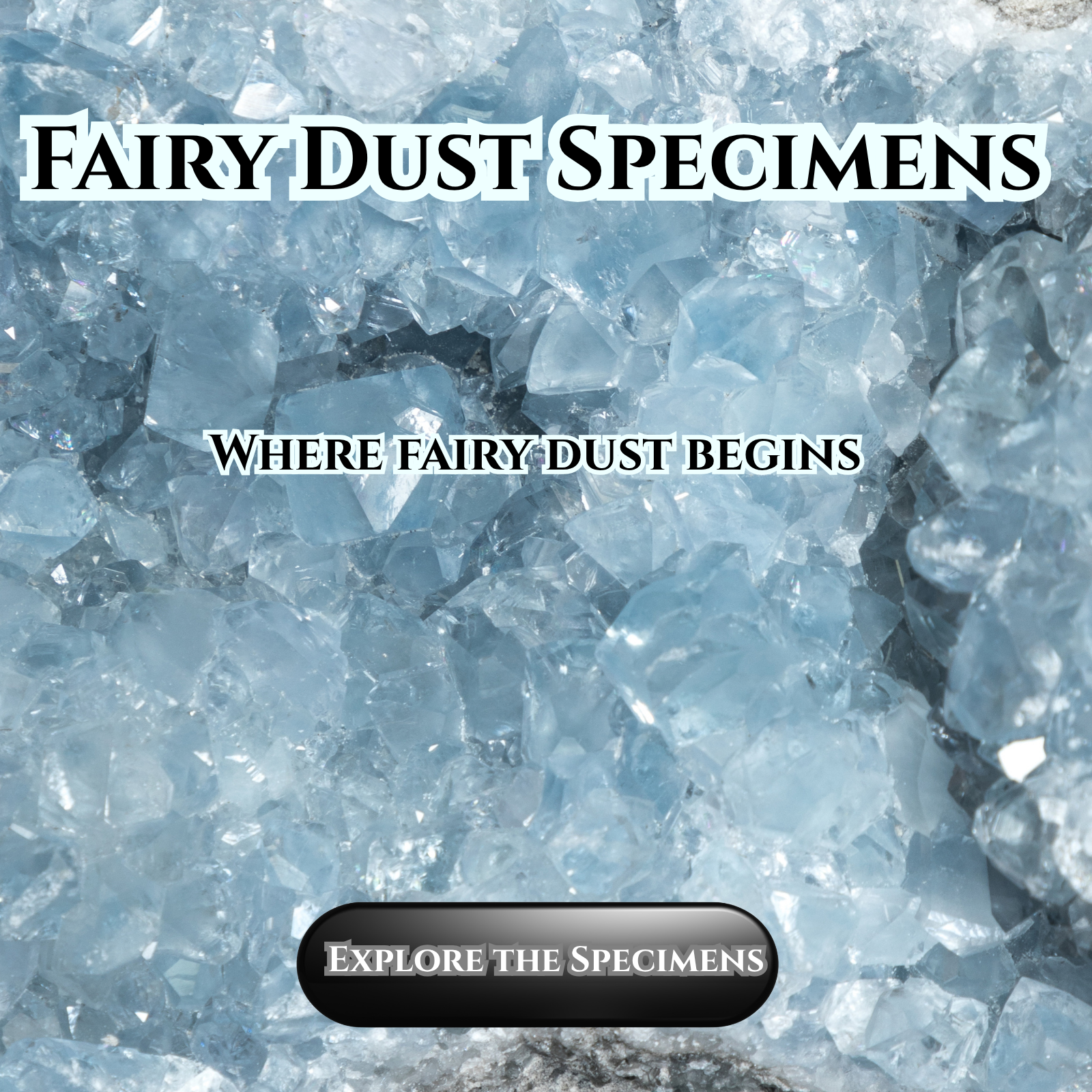Fairy Dust Specimens